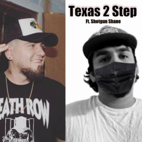 Texas 2 Step ft. Shotgun Shane | Boomplay Music