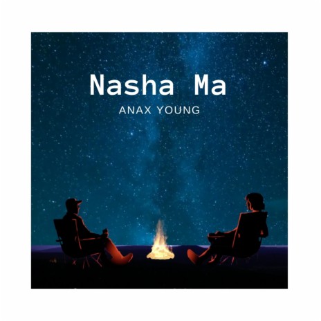 Nasha Ma | Boomplay Music