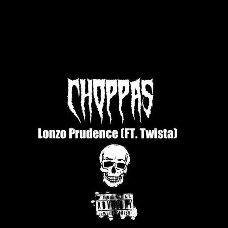 CHOPPAS ft. Twista | Boomplay Music