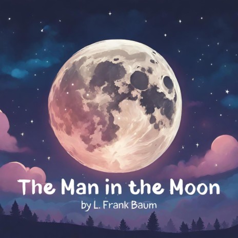 The Man in the Moon (Unabridged) | Boomplay Music