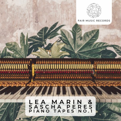 Piano Tapes No.1 ft. Sascha Peres | Boomplay Music
