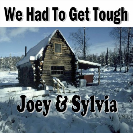 We Had to Get Tough (feat. Sylvia Newell) | Boomplay Music