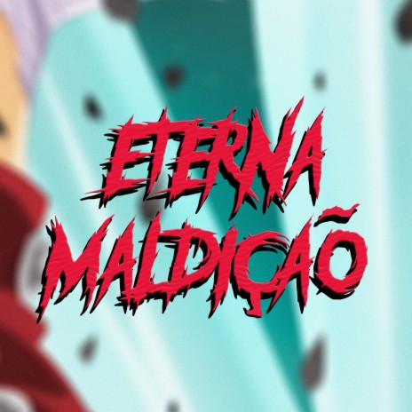 Eterna Maldição | Boomplay Music