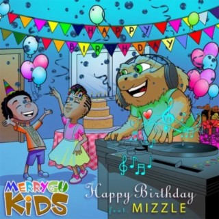Happy Birthday ft. Mizzle lyrics | Boomplay Music