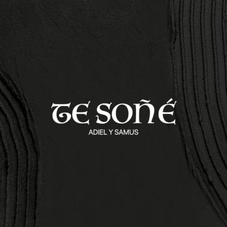 Te soñe | Boomplay Music