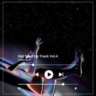 Hot Sped Up Track Vol.4 (sped up)