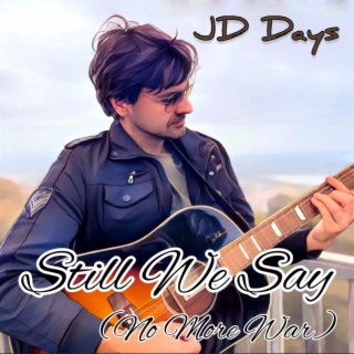 Still We Say (no more war) lyrics | Boomplay Music