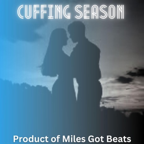 Cuffing Season | Boomplay Music