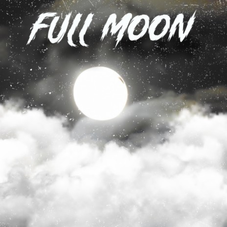 Full Moon | Boomplay Music