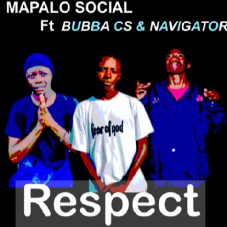 Respect ft. Bubba cs & Navigator