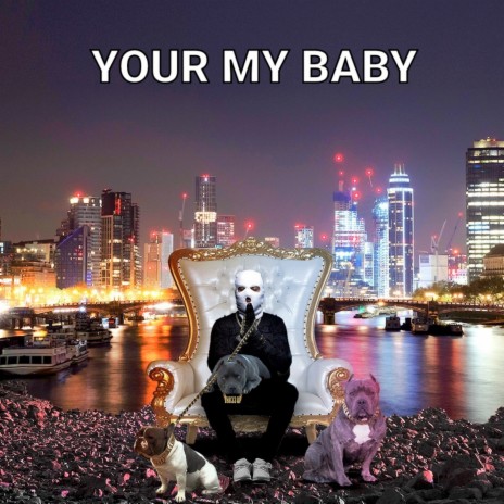 Your My Baby ft. GIRL LIKE RENZY & O.B. MIKE | Boomplay Music