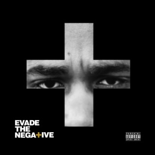 Evade the Negative