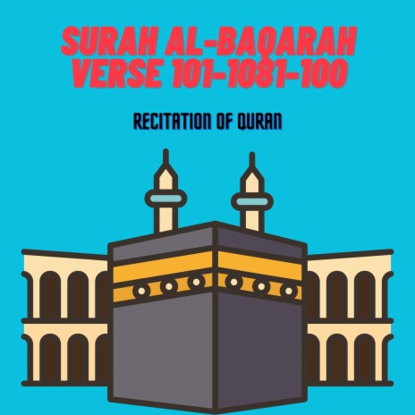 Surah Al-baqarah Verse 101-108
