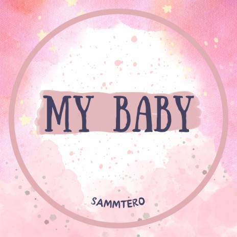 MY BABY | Boomplay Music