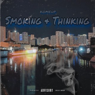 Smoking & Thinking