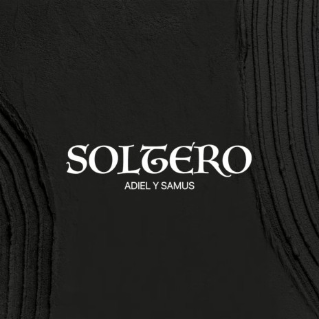 Soltero | Boomplay Music