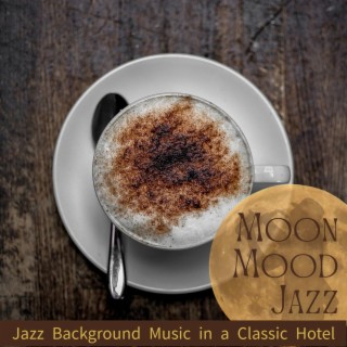 Jazz Background Music in a Classic Hotel