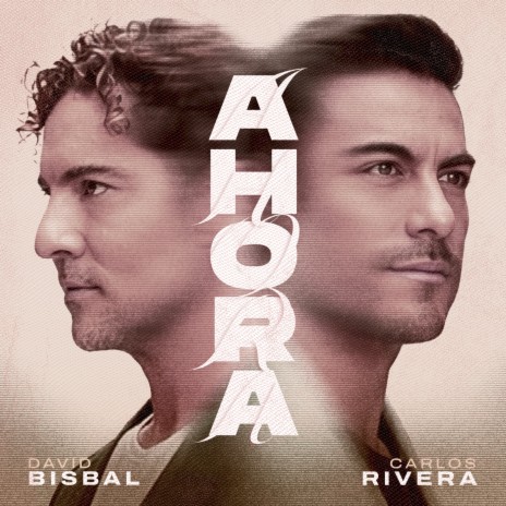 Ahora ft. Carlos Rivera | Boomplay Music