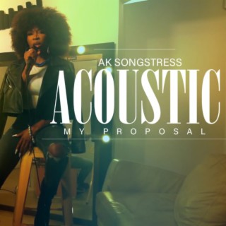 My Proposal (Acoustic) lyrics | Boomplay Music