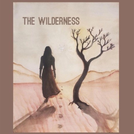 The wilderness | Boomplay Music