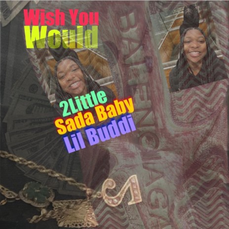 Wish You Would ft. Sada Baby & Lil Buddi | Boomplay Music