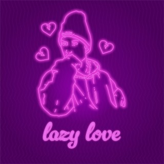 Lazy Love