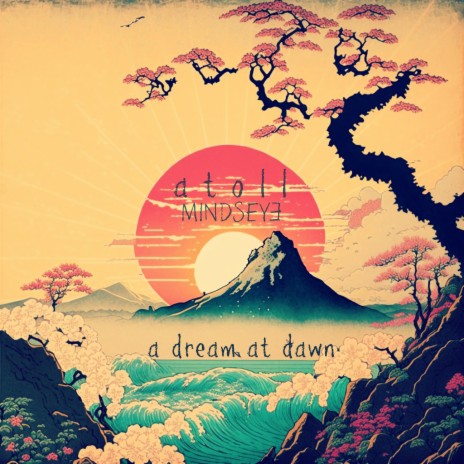 a dream at dawn ft. Mindseye | Boomplay Music