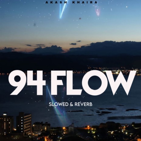 94 Flow (Slowed & Reverb) | Boomplay Music
