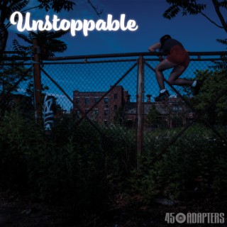 Unstoppable