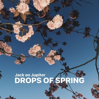 Drops Of Spring