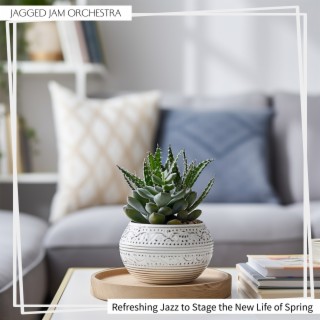 Refreshing Jazz to Stage the New Life of Spring