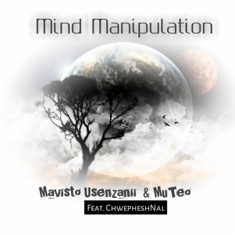 Mind Manipulation ft. MuTeo & ChwepheshNal | Boomplay Music