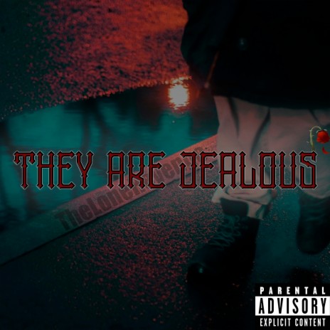 They Are Jealous | Boomplay Music