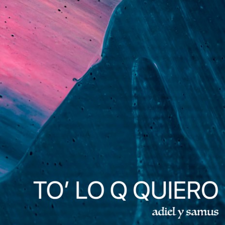 To lo que quiero | Boomplay Music