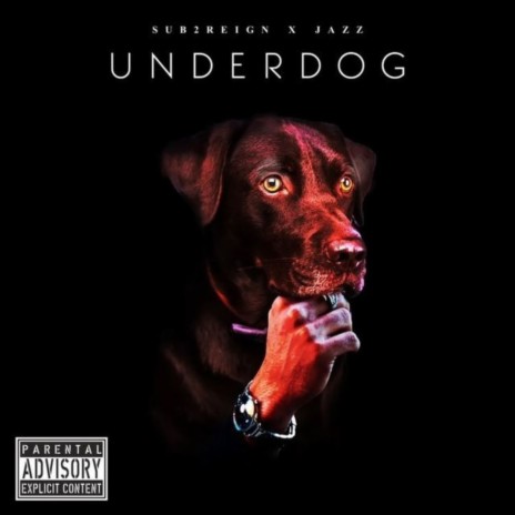 Underdog ft. Sub2reign | Boomplay Music