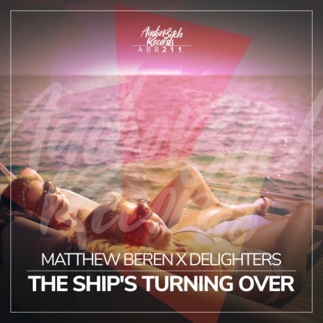 The Ship's Turning Over ft. Matthew Beren | Boomplay Music
