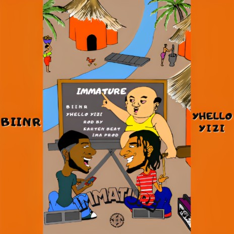 Immature ft. Yhello Yizi | Boomplay Music