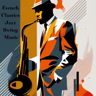 French Classics: Jazz Swing Music