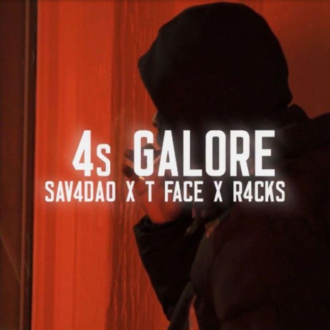 4s Galore (Radio Edit) ft. Sav4DA0 & R4cks0nly | Boomplay Music