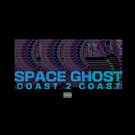 Space Ghost (Coast 2 Coast) | Boomplay Music
