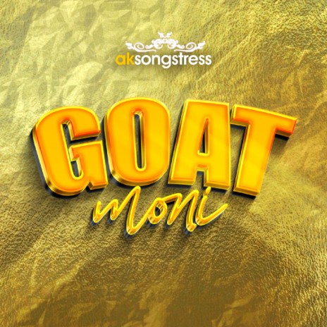 Goat moni | Boomplay Music