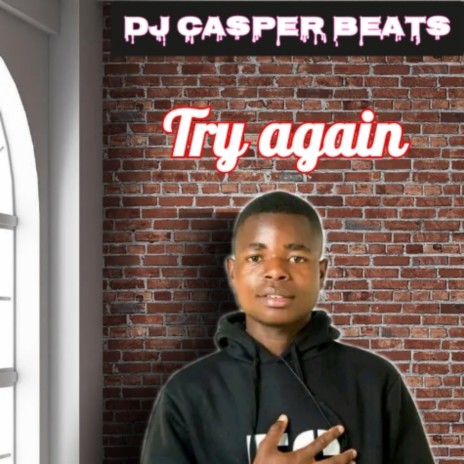 Try again (feat. CASPER BEATS) | Boomplay Music