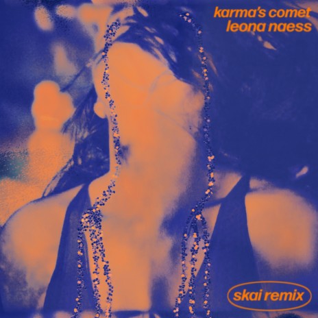 Karma’s Comet (Skai Remix) ft. Skai | Boomplay Music