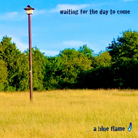 Waiting for the Day to Come | Boomplay Music