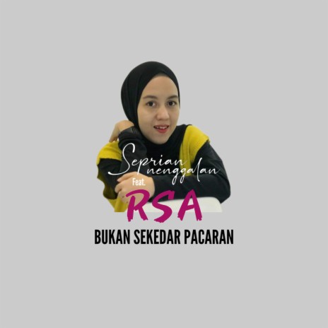 Bukan Sekedar Pacaran (feat. RSA) | Boomplay Music