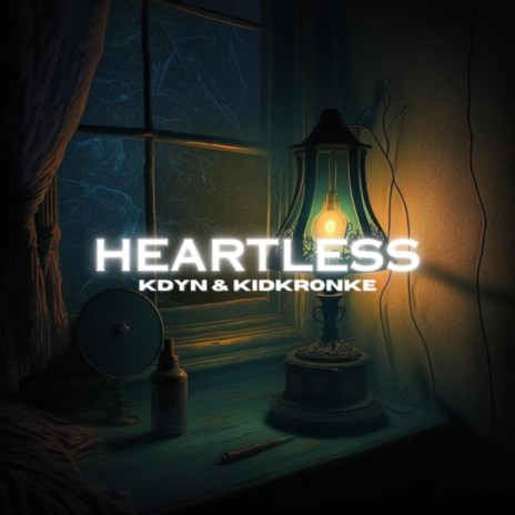 Heartless ft. kidKRONKE | Boomplay Music