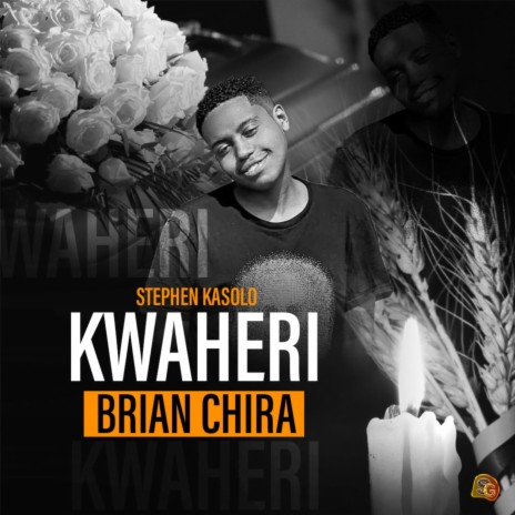 Kwaheri Brian Chira | Boomplay Music