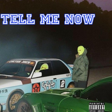 Tell me now | Boomplay Music