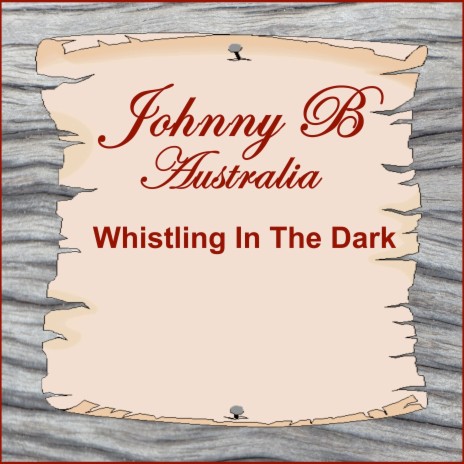 Whistling in the Dark