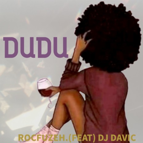 Dudu ft. DJ Davic | Boomplay Music